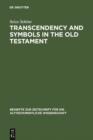 Transcendency and Symbols in the Old Testament : A Genealogy of the Hermeneutical Experiences - eBook