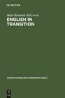 English in Transition : Corpus-based Studies in Linguistic Variation and Genre Styles - eBook