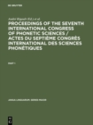 Proceedings of the seventh International Congress of Phonetic Sciences / Actes du Septieme Congres international des sciences phonetiques : Held at the University of Montreal and McGill University, 22 - eBook