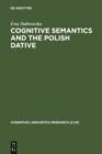 Cognitive Semantics and the Polish Dative - eBook