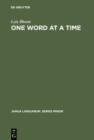 One Word at a Time : The Use of Single Word Utterances before Syntax - eBook