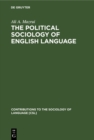 The Political Sociology of English Language : An African Perspective - eBook