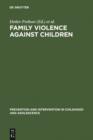 Family Violence Against Children : A Challenge for Society - eBook
