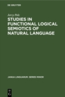 Studies in Functional Logical Semiotics of Natural Language - eBook