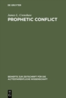 Prophetic Conflict : Its Effect Upon Israelite Religion - eBook