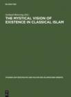 The Mystical Vision of Existence in Classical Islam : The Qur'anic Hermeneutics of the Sufi Sahl At-Tustari (d.283/896) - eBook