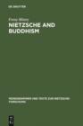 Nietzsche and Buddhism : Prolegomenon to a Comparative Study - eBook
