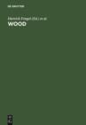 Wood : chemistry, ultrastructure, reactions - eBook