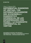 Differential Diagnosis of Vertigo / Die Differentialdiagnose des Schwindels /Diagnostico diferencial de las enfermedades con mareo / Le diagnostic differential du vertige : Proceedings of the 6th Scie - eBook