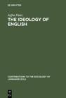 The Ideology of English : French Perceptions of English as a World Language - eBook