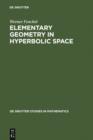 Elementary Geometry in Hyperbolic Space - eBook