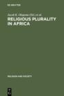 Religious Plurality in Africa : Essays in Honour of John S. Mbiti - eBook