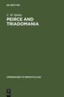 Peirce and Triadomania : A Walk in the Semiotic Wilderness - eBook