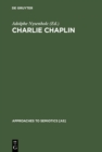 Charlie Chaplin : His Reflection in Modern Times - eBook