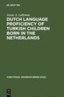 Dutch Language Proficiency of Turkish Children Born in the Netherlands - eBook