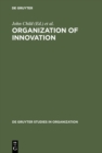 Organization of Innovation : East-West Perspectives - eBook