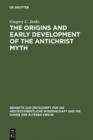 The Origins and Early Development of the Antichrist Myth - eBook