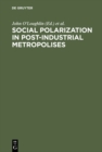Social Polarization in Post-Industrial Metropolises - eBook