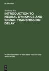 Introduction to Neural Dynamics and Signal Transmission Delay - eBook