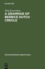 A Grammar of Berbice Dutch Creole - eBook