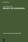 Essays on Karamzin : Russian Man-of-Letters, Political Thinker, Historian, 1766-1826 - eBook