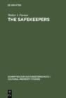 The Safekeepers : A Memoir of the Arts of the End of World War II - eBook