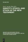 Identity, Ethics, and Ethos in the New Testament - eBook