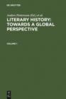 Literary History: Towards a Global Perspective : Volume 1: Notions of Literature Across Cultures. Volume 2: Literary Genres: An Intercultural Approach. Volume 3+4: Literary Interactions in the Modern - eBook