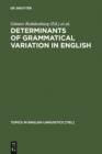 Determinants of Grammatical Variation in English - eBook