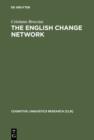 The English Change Network : Forcing Changes into Schemas - eBook