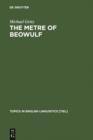 The Metre of Beowulf : A Constraint-Based Approach - eBook