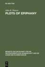 Plots of Epiphany : Prison-Escape in Acts of the Apostles - eBook