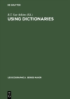 Using Dictionaries : Studies of Dictionary Use by Language Learners and Translators - eBook