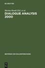 Dialogue Analysis 2000 : Selected Papers from the 10th IADA Anniversary Conference, Bologna 2000 - eBook