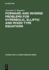 Forward and Inverse Problems for Hyperbolic, Elliptic and Mixed Type Equations - eBook