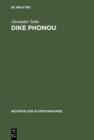 Dike Phonou : The Right of Prosecution and Attic Homicide Procedure - eBook