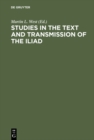Studies in the Text and Transmission of the Iliad - eBook