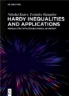 Hardy Inequalities and Applications : Inequalities with Double Singular Weight - eBook