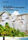 An Anatomy of Tax Havens : Europe, the Caribbean and the United States of America - eBook