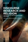 Discourse Research and Religion : Disciplinary Use and Interdisciplinary Dialogues - Book