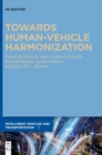 Towards Human-Vehicle Harmonization - Book