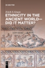 Ethnicity in the Ancient World - Did it matter? - Book