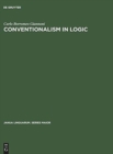 Conventionalism in logic : A study in the linguistic foundation of logical reasoning - Book