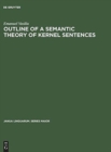 Outline of a semantic theory of Kernel sentences - Book