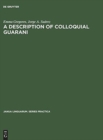 A description of colloquial Guarani - Book