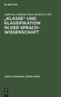 "Klasse&#8223; Und Klassifikation in Der Sprachwissenschaft - Book