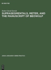 Suprasegmentals, meter, and the manuscript of Beowulf - Book
