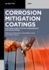 Corrosion Mitigation Coatings : Functionalized Thin Film Fundamentals and Applications - eBook