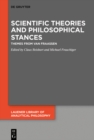 Scientific Theories and Philosophical Stances : Themes from van Fraassen - eBook