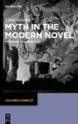 Myth in the Modern Novel : Imagining the Absolute - eBook